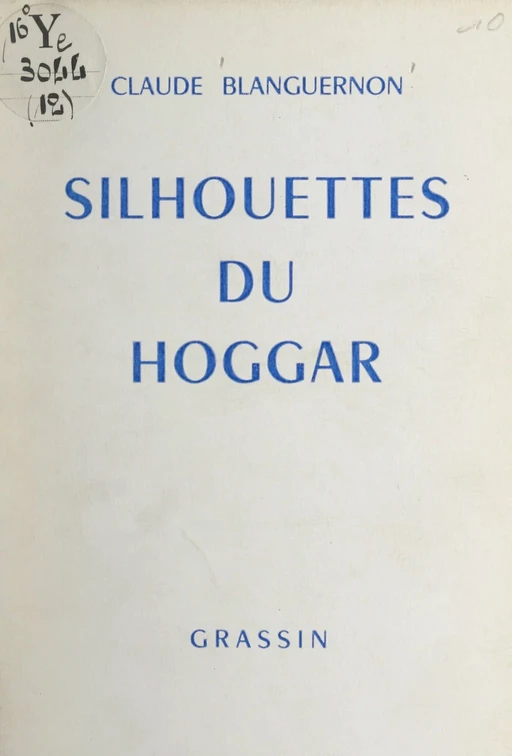 Silhouettes du Hoggar - Claude Blanguernon - FeniXX réédition numérique