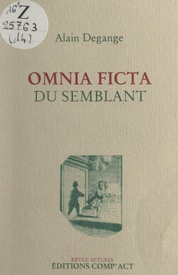 Omnia ficta (du semblant)