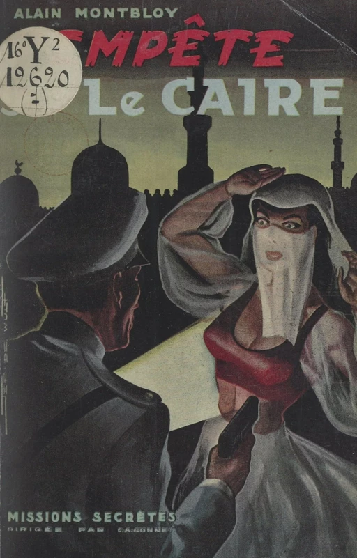 Tempête sur le Caire - Alain Montbloy - FeniXX réédition numérique