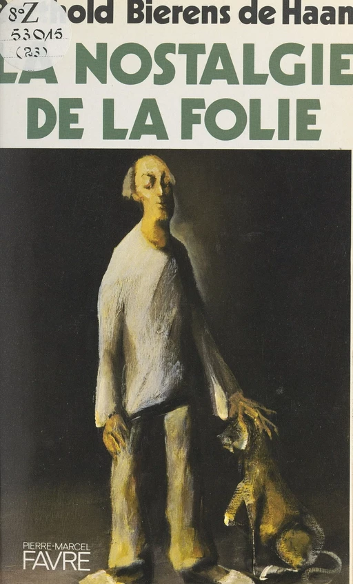 La nostalgie de la folie - Barthold Bierens de Haan - FeniXX réédition numérique