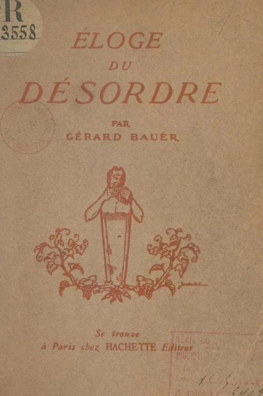 Éloge du désordre - Gérard Bauër - FeniXX réédition numérique