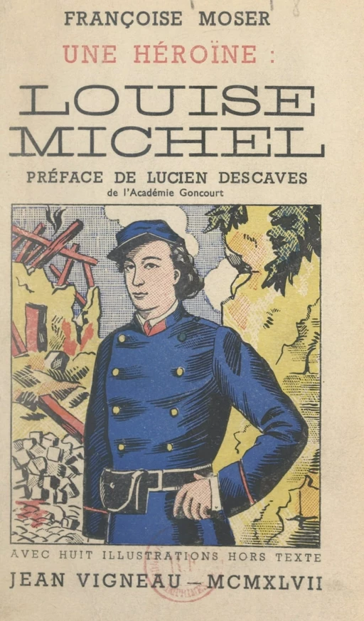 Une héroïne, Louise Michel - Françoise Moser - FeniXX réédition numérique