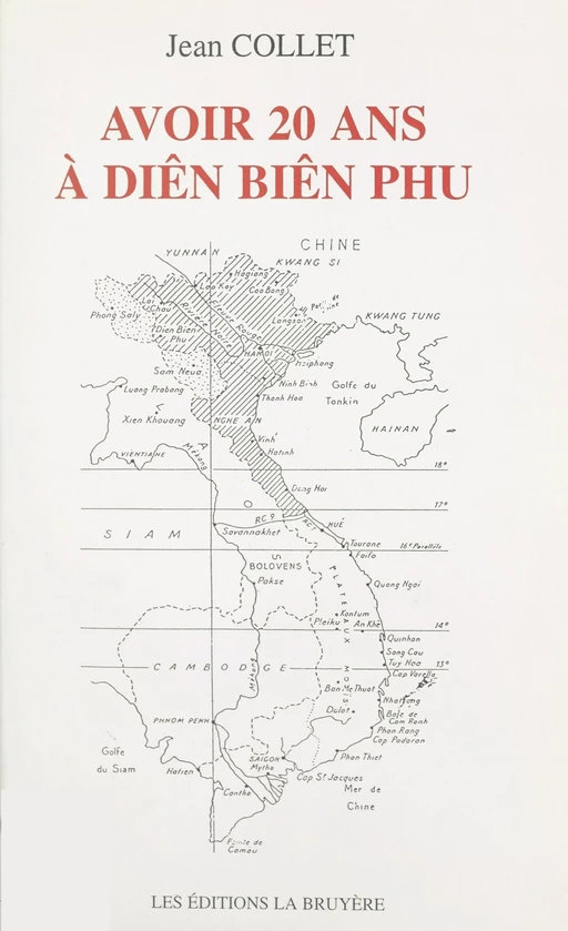 Avoir 20 ans à Diên Biên Phu - Jean Collet - FeniXX réédition numérique