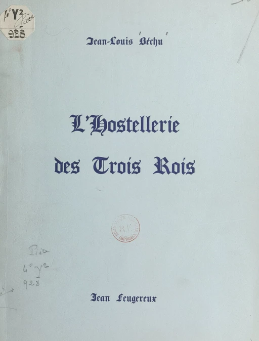 L'Hostellerie des Trois Rois - Jean-Louis Béchu - FeniXX réédition numérique