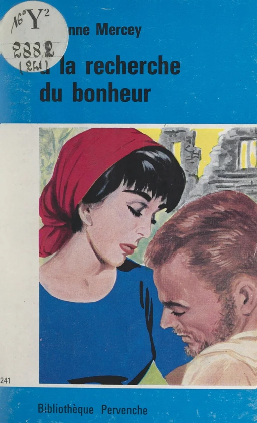 À la recherche du bonheur - Suzanne Mercey - FeniXX réédition numérique