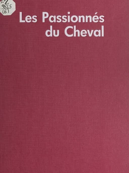 Profession ? Les passionnés du cheval