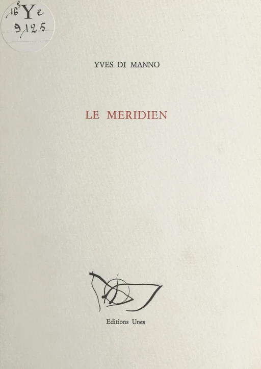 Le méridien - Yves di Manno - FeniXX réédition numérique