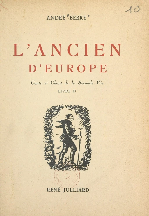 Conte et chant de la seconde vie (2). L'ancien d'Europe - André Berry - FeniXX réédition numérique