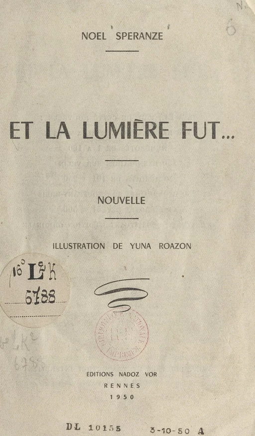 Et la lumière fut... - Noël Speranze - FeniXX réédition numérique