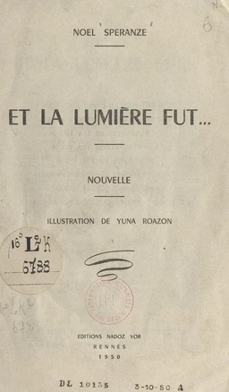 Et la lumière fut...