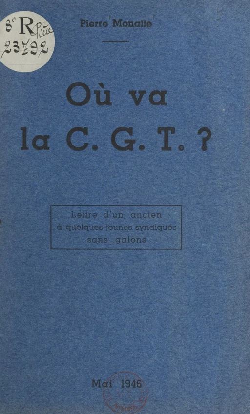 Où va la CGT ? - Pierre Monatte - FeniXX réédition numérique