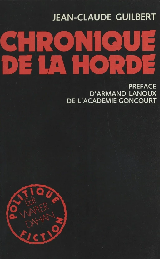 Chronique de la Horde - Jean-Claude Guilbert - FeniXX réédition numérique