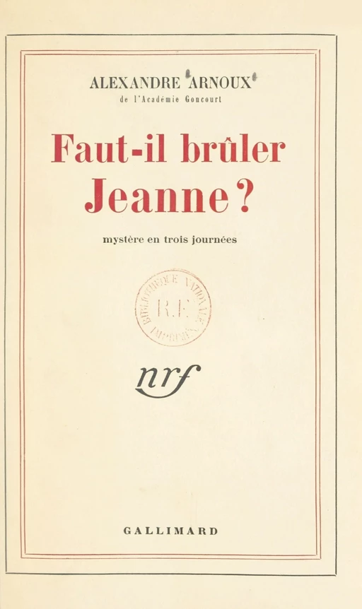 Faut-il brûler Jeanne ? - Alexandre Arnoux - FeniXX réédition numérique