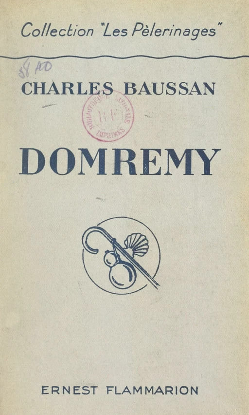 Domrémy - Charles Baussan - FeniXX réédition numérique