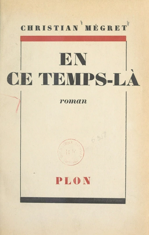 En ce temps-là - Christian Mégret - FeniXX réédition numérique