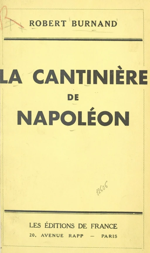 La cantinière de Napoléon - Robert Burnand - FeniXX réédition numérique