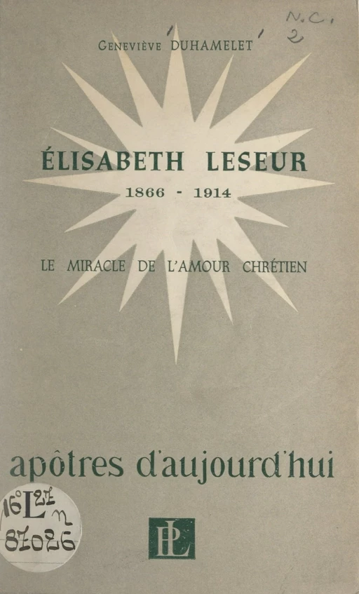 Élisabeth Leseur, 1866-1914 - Geneviève Duhamelet - FeniXX réédition numérique