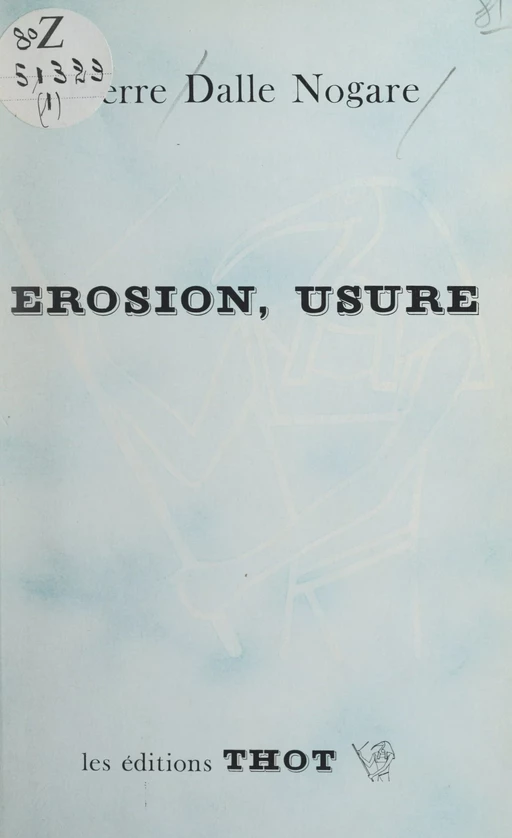 Érosion, usure - Pierre Dalle Nogare - FeniXX réédition numérique