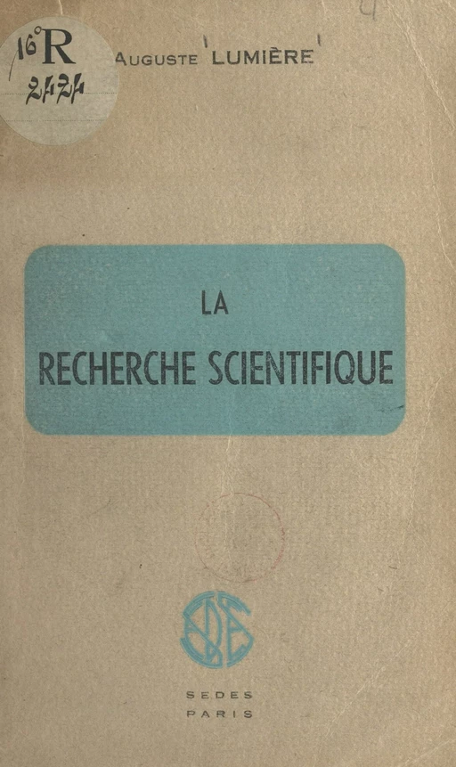 La recherche scientifique - Auguste Lumière - FeniXX réédition numérique