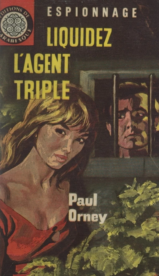 Liquidez l'agent triple - Paul Orney - FeniXX réédition numérique