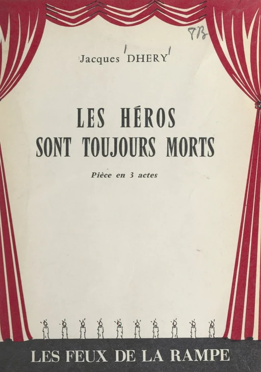 Les héros sont toujours morts - Jacques Dhéry - FeniXX réédition numérique