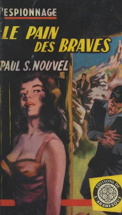 Le pain des braves - Paul S. Nouvel - FeniXX réédition numérique