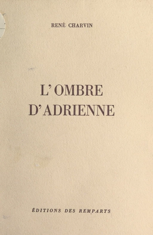 L'ombre d'Adrienne - René Charvin - FeniXX réédition numérique