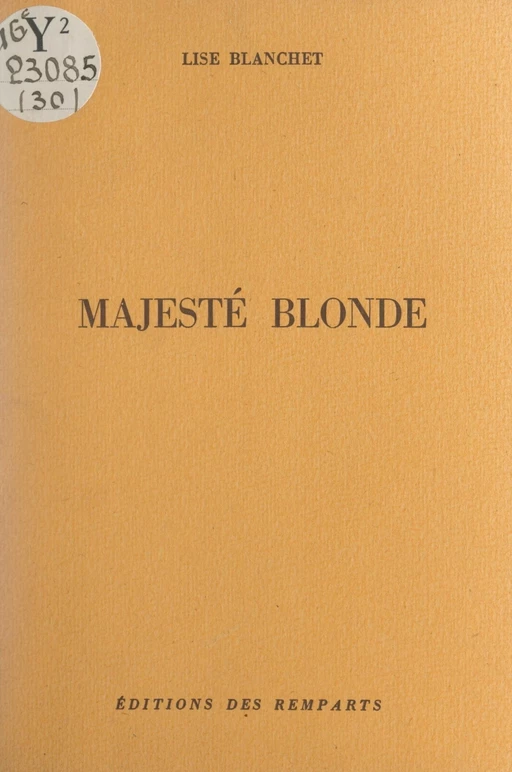 Majesté blonde - Lise Blanchet - FeniXX réédition numérique