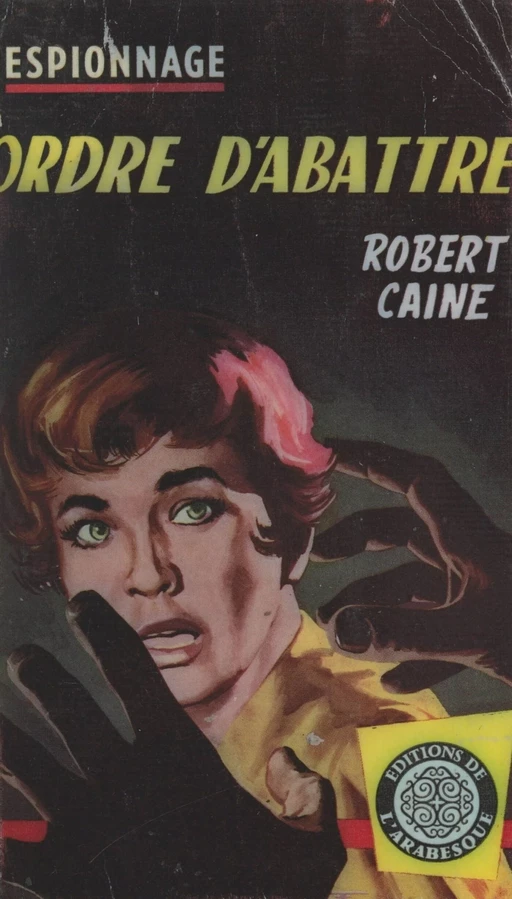 Ordre d'abattre - Robert Caine - FeniXX réédition numérique