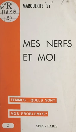 Mes nerfs et moi