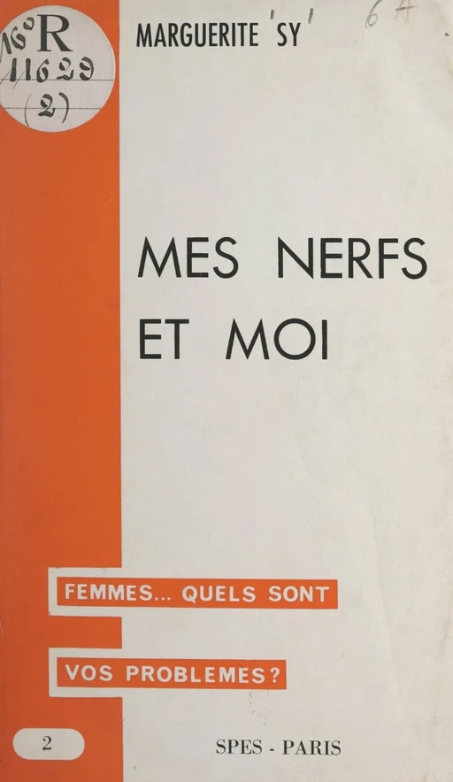 Mes nerfs et moi - Marguerite Sy - FeniXX réédition numérique