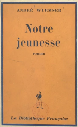 Notre jeunesse