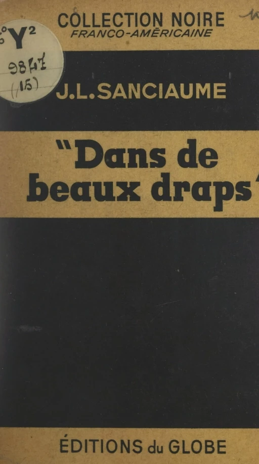 Dans de beaux draps... - Joseph-Louis Sanciaume - FeniXX réédition numérique