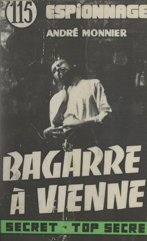 Bagarre à Vienne - André Monnier - FeniXX réédition numérique