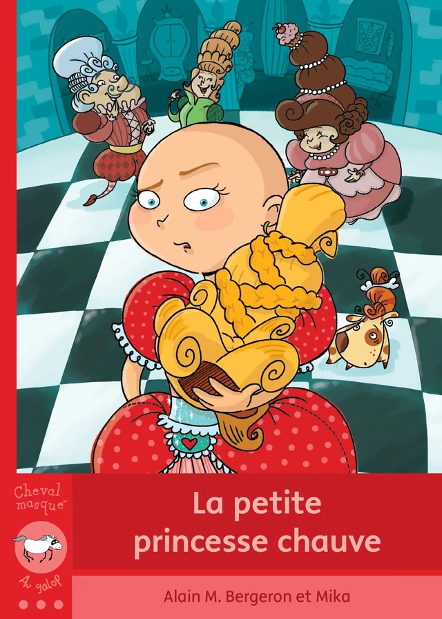 La petite princesse chauve - Alain M. Bergeron - Bayard Canada Livres