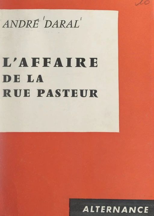 L'affaire de la rue Pasteur - André Daral - FeniXX réédition numérique