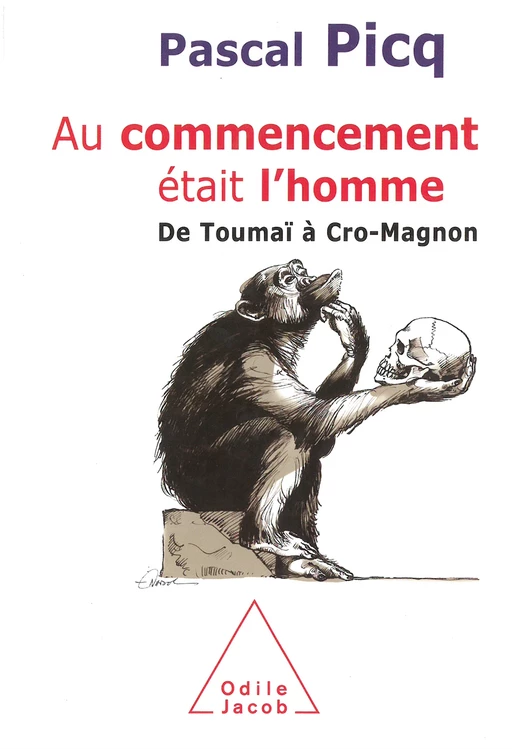 Au commencement était l'homme - Pascal Picq - Odile Jacob