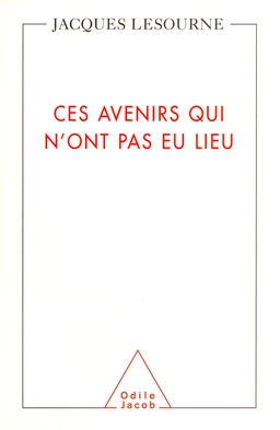 Ces avenirs qui n'ont pas eu lieu