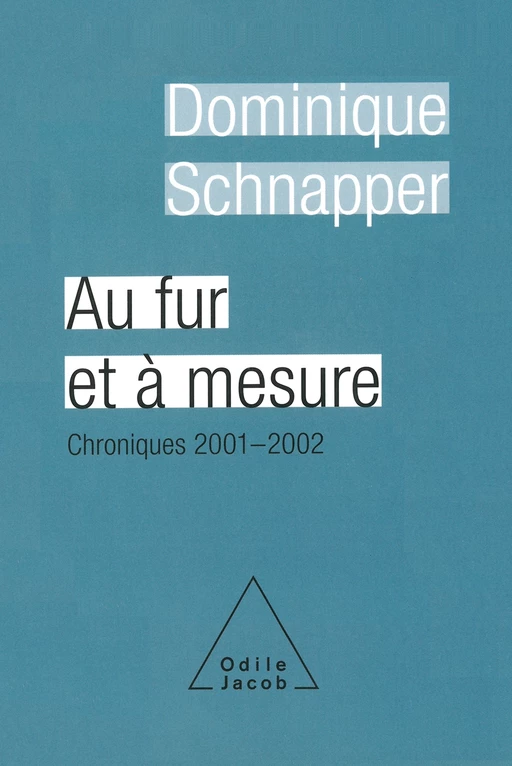 Au fur et à mesure - Dominique Schnapper - Odile Jacob