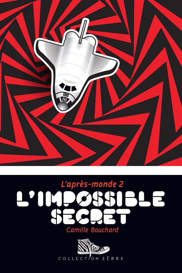 L'impossible secret - Camille Bouchard - Bayard Canada Livres