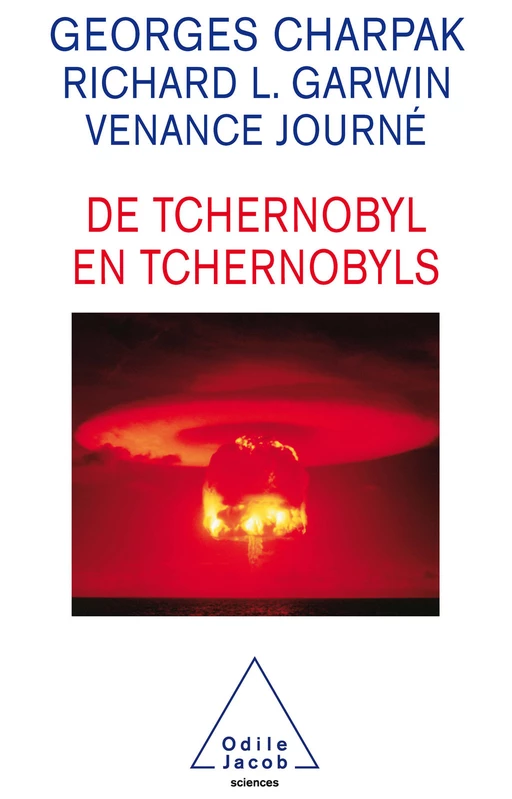 De Tchernobyl en tchernobyls - Georges Charpak, Richard L. Garwin, Venance Journé - Odile Jacob