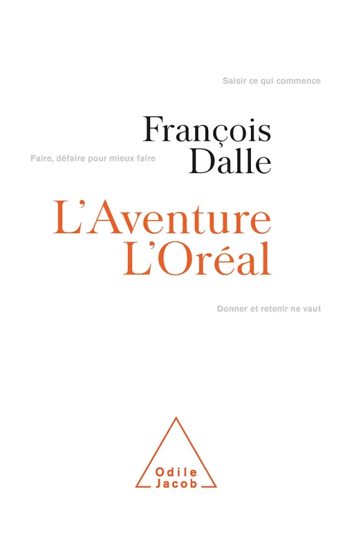 L' Aventure l'Oréal - François Dalle - Odile Jacob