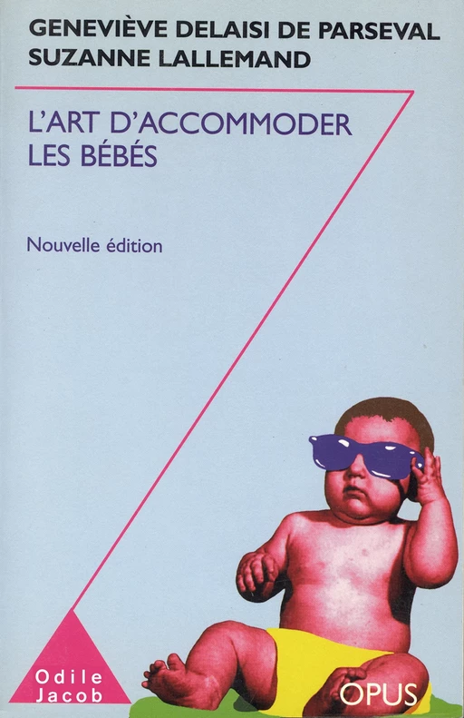 L' Art d'accommoder les bébés - Geneviève Delaisi de Parseval, Suzanne Lallemand - Odile Jacob