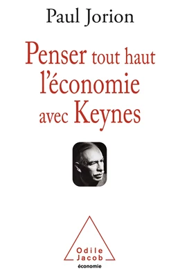 Penser tout haut l’économie avec Keynes