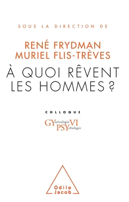 À quoi rêvent les hommes ?