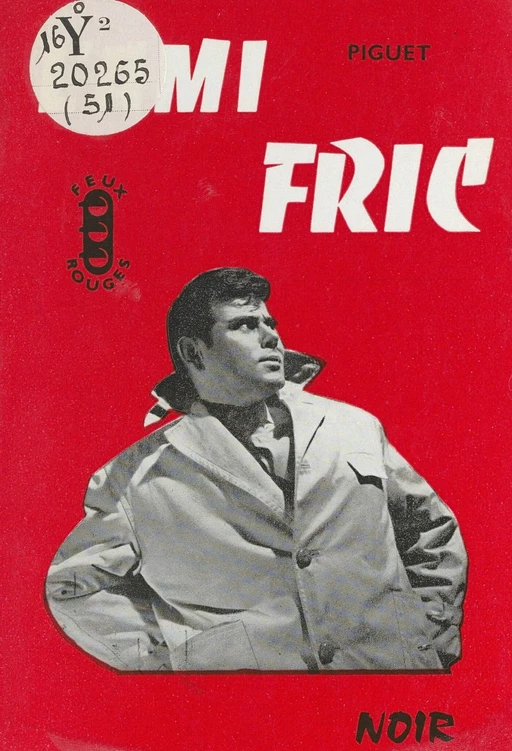 L'ami fric - Roland Piguet - FeniXX réédition numérique