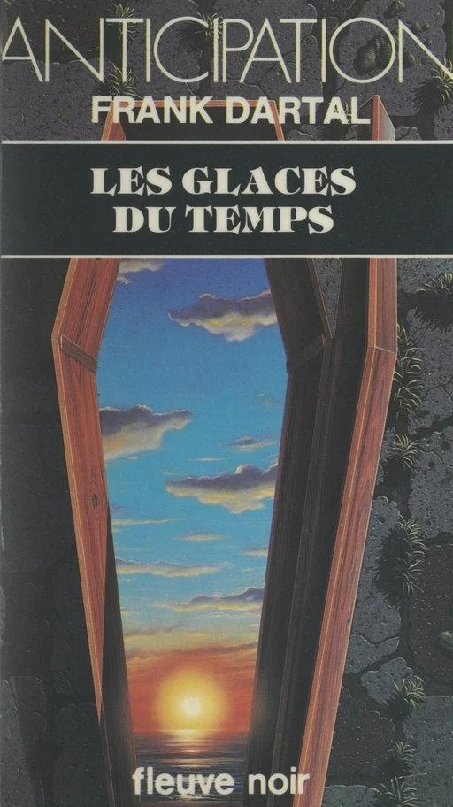 Les glaces du temps - Frank Dartal - FeniXX réédition numérique