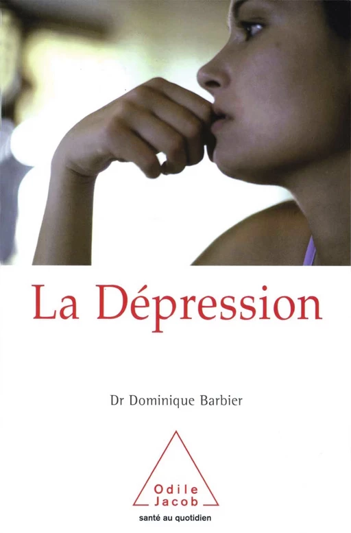 La Dépression - Dominique Barbier - Odile Jacob