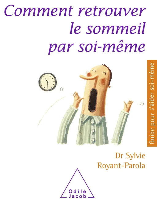 Comment retrouver le sommeil par soi-même - Sylvie Royant-Parola - Odile Jacob