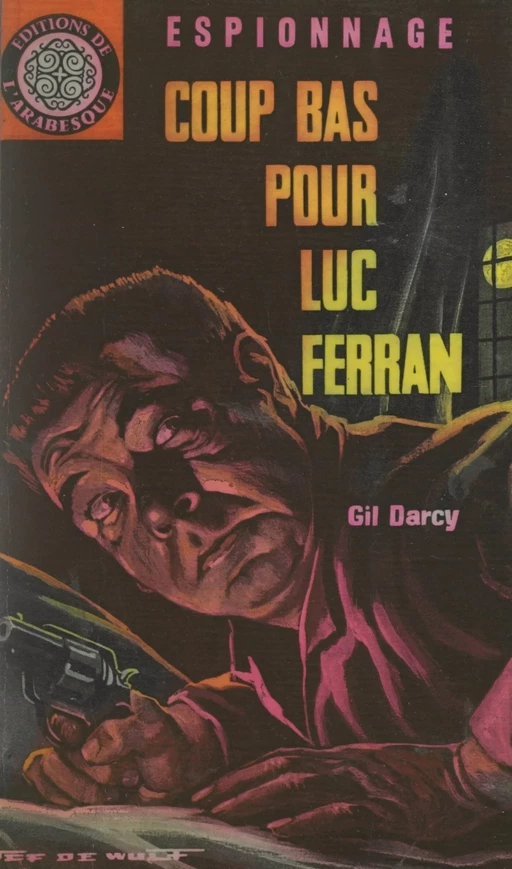 Coup bas pour Luc Ferran - Gil Darcy - FeniXX réédition numérique